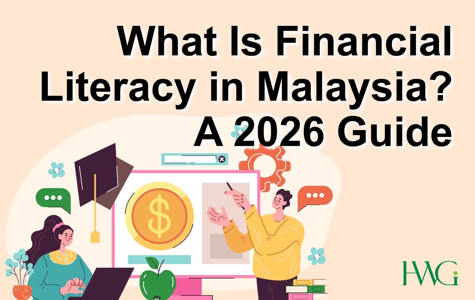 What Is Financial Literacy in Malaysia? A 2026 Guide